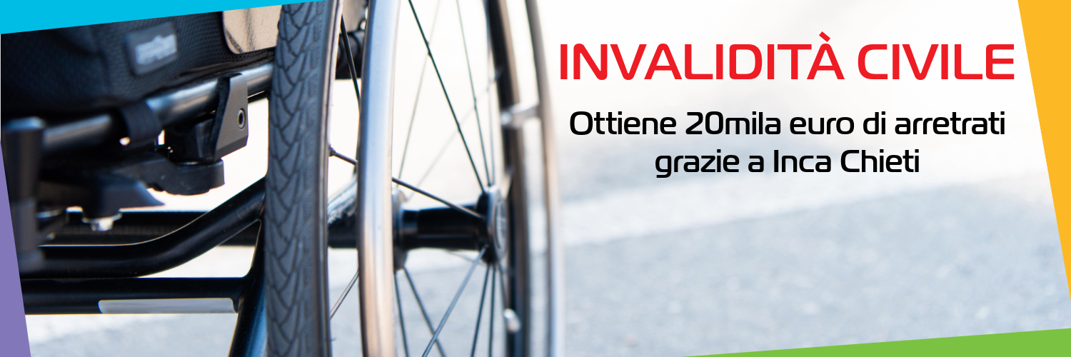 +400€/mese su pensione invalidità: il risultato di INCA Chieti